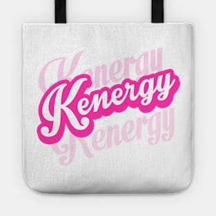 I’m Just Ken - Kenergy- Tote