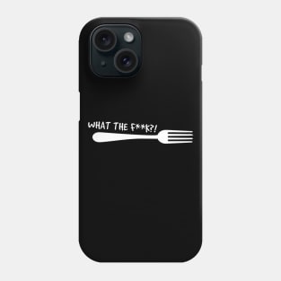 What the f**k?! Phone Case