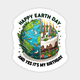 Born On Earth Day 2024 Happy Earth Day It's My Birthday Magnet