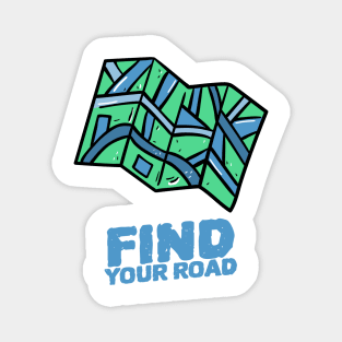 Did you find your road? Magnet