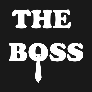 The Boss - The Real Boss Couple T-Shirt T-Shirt