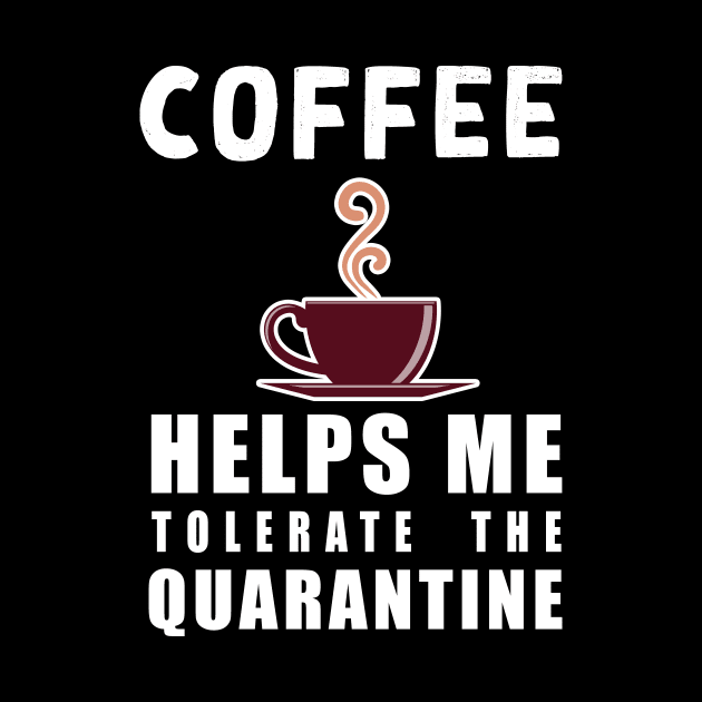 Social distancing - funny Coffee lover sayings during quarantine gift by Flipodesigner