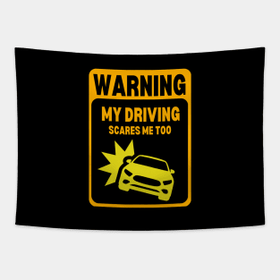 Yellow | WARNING My Driving Scares Me Too Tapestry