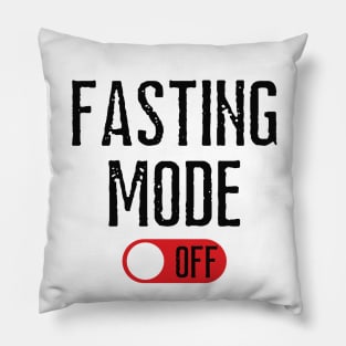 Fasting Mode Off Pillow
