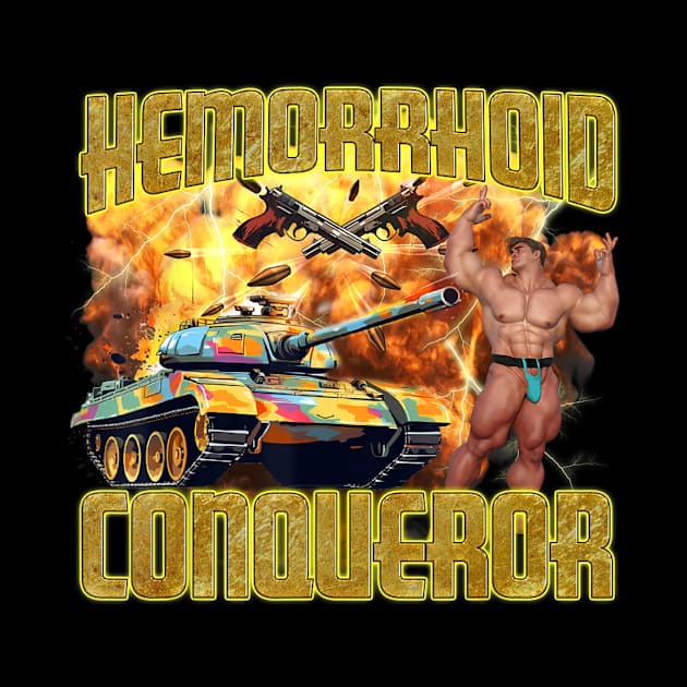 Hemorrhoid Conqueror Weird Dank by Sandlin Keen Ai