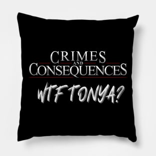 WTF TONYA! Pillow