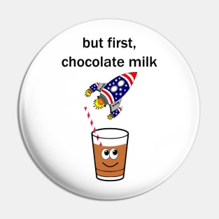 Chocolate milk and rocket Pin