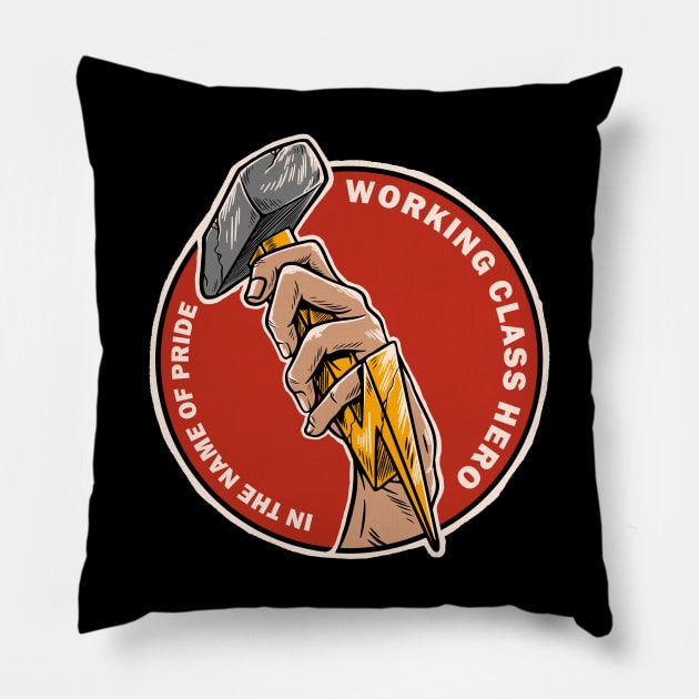 WORKING CLASS HERO Pillow by Brindil Boys