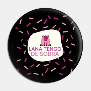 Lana tengo de sobra Pin