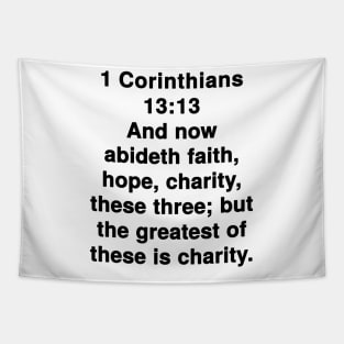 1 Corinthians 13:13  King James Version (KJV) Bible Verse Typography Tapestry