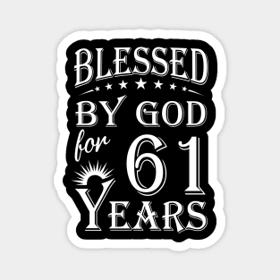 Blessed By God For 61 Years Christian Magnet