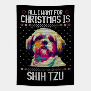 All I Want for Christmas is Shih Tzu - Christmas Gift for Dog Lover Tapestry