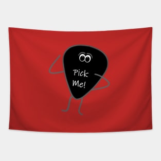 Funny Guitar Pick "Pick Me!" Tapestry