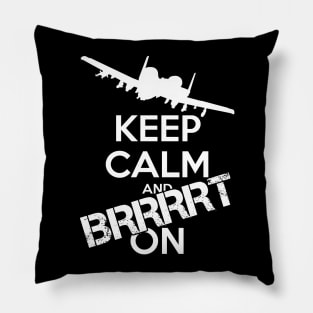 Keep Calm and Brrrt On! Pillow