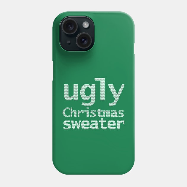 Ugly Christmas Sweater Phone Case by ellenhenryart