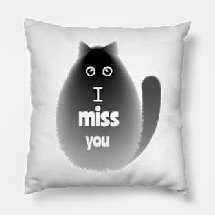 Cat with the phrase "I miss you" Pillow