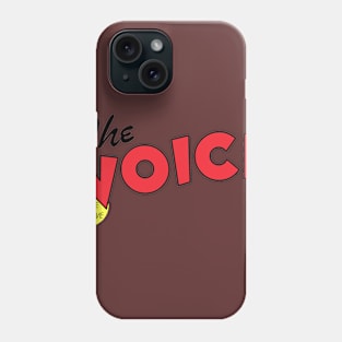 The Voice Phone Case