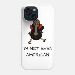 cool turkey too cool for you Phone Case