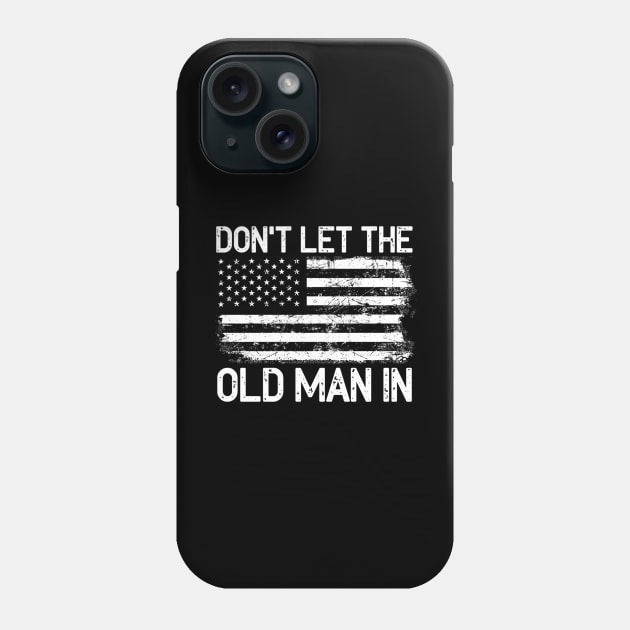 Don't let the old man in Phone Case by Palette Harbor