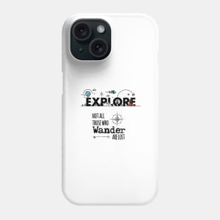 Explore Phone Case