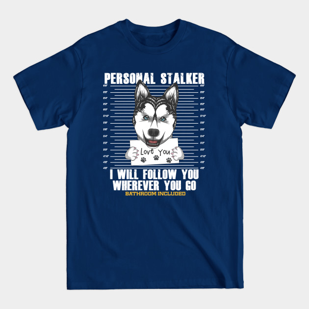 Disover Funny Stalker Husky Cartoon Art - Husky Lover - T-Shirt