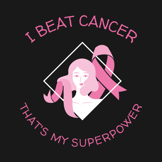 I Beat Cancer, That's My Superpower by Meme My Shirt Shop