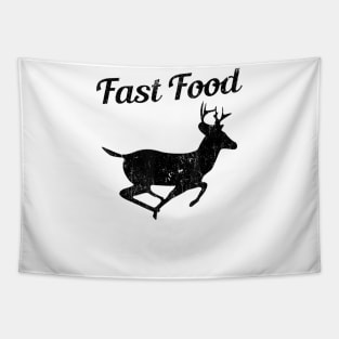 Fast Food Funny Hunting Deer Tapestry