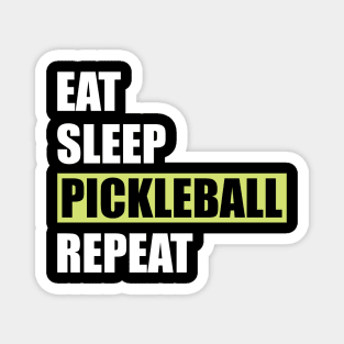 Pickleball - Eat Sleep Pickleball Repeat Magnet