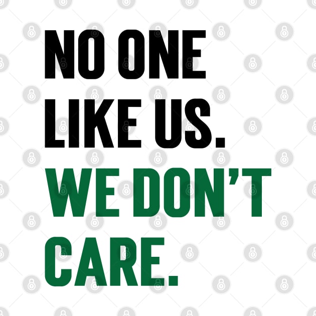 No One Like Us We Don't Care v2 by Emma