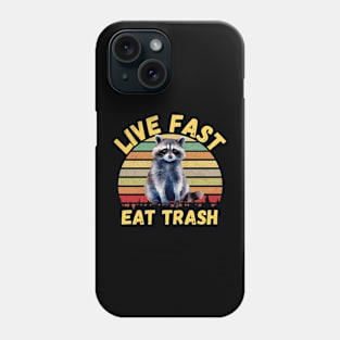 Live fast eat Trash Funny Raccoon Camping Vintage Phone Case