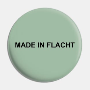 Made In Flacht Pin