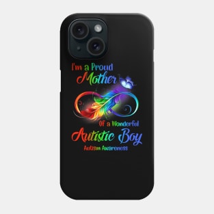 I’m A Proud Mother Of A Wonderful Autistic Boy Phone Case