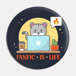 Fanfic Is Life Pin