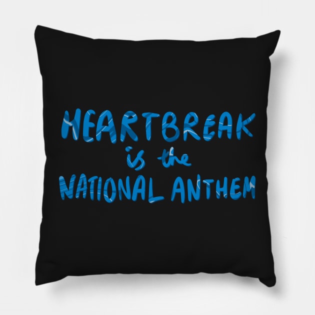 Heartbreak Is The National Anthem Sticker Pillow by taylorstycoon