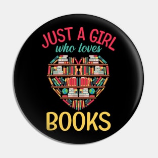 Just A Girl Who Loves Books Tees Heart Shape Librarian Pin