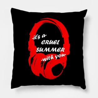 Cruel Summer: Headphones 2 Pillow