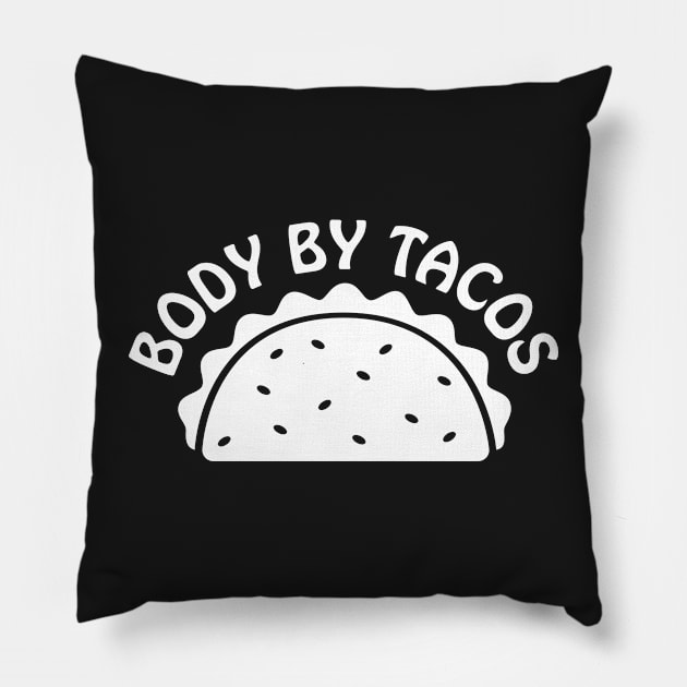 Body By Tacos Pillow by Teamtsunami6