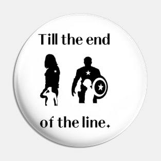 Till the end of the line Pin