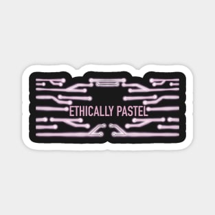 Ethically Pastel version 4 Magnet