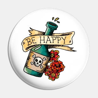 BE HAPPY: Poison Bottle and Roses Old Tattoo Concept Pin