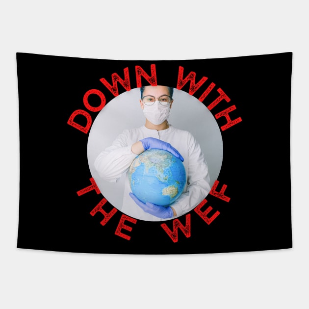 Down with the WEF Tapestry by Carnigear