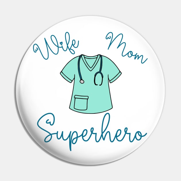 Wife Mom Superhero Nurse Pin by KayBee Gift Shop