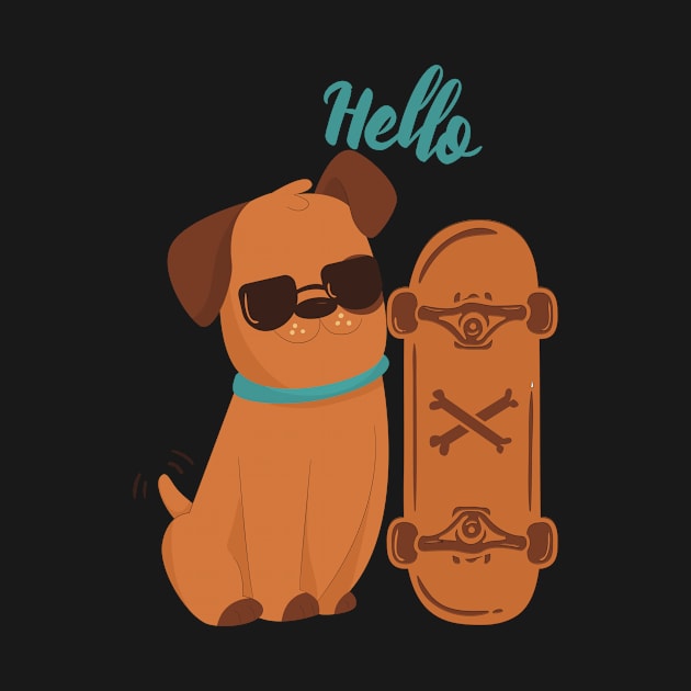 Cool Dog with skateboard say Hello by eyoubree