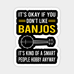 Smart People Hobby Banjo Banjoist Magnet