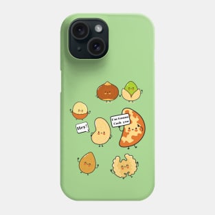 I'm Going To Cashew! Phone Case