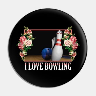 I Love Bowling Floral Pin