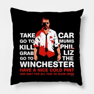 Shaun of the Dead - Go to the Winchester and wait for all this to Blow Over v2 Pillow