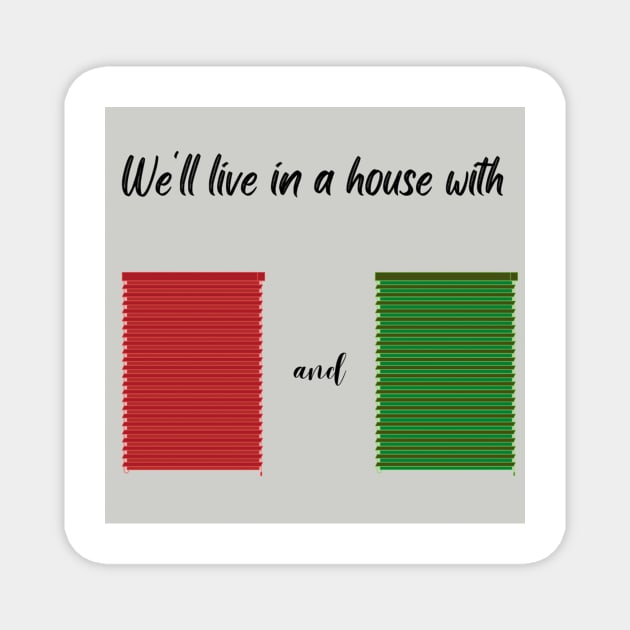 Red and Green Shutters Magnet by ThePureAudacity