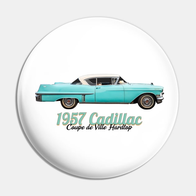 1957 Cadillac Coupe de Ville Hardtop Pin by Gestalt Imagery