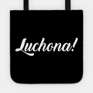 Luchona! Tote